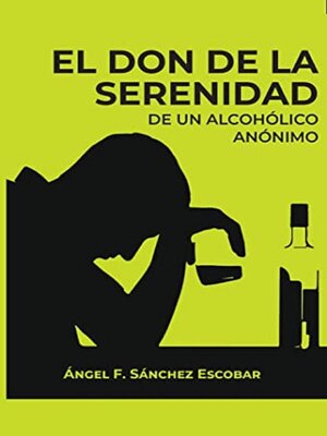 cover image of El don de la serenidad de un alcohólico anónimo